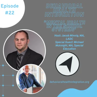 Mental Health in the School Systems Interview with Michael Mcknight, MA, Special Education