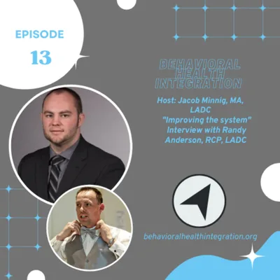 "Improving the System" Interview with Randy Anderson, RCP, LADC