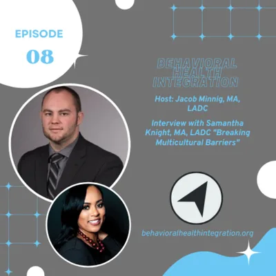 "Breaking Multicultural Barriers"  Interview with Samantha Knight, MA, LADC