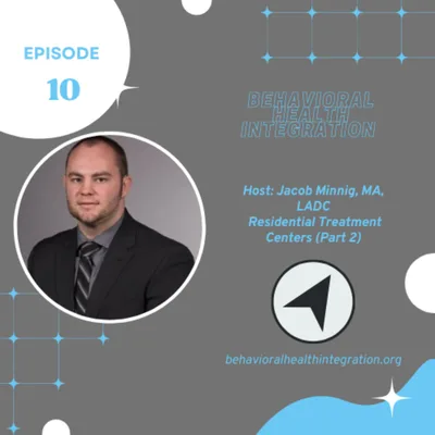 Residential Treatment Centers (Part 2)