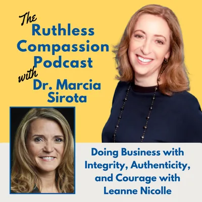 133 — Doing Business with Integrity, Authenticity, and Courage with Leanne Nicolle