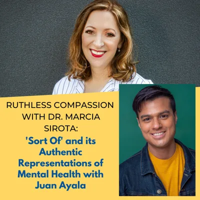 127 — Juan Ayala: 'Sort Of' and its Authentic Representations of Mental Health