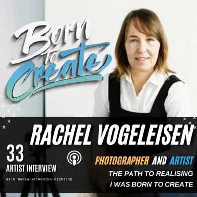 33 Artist Interview - The Path to realising I was BORN TO CREATE