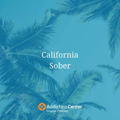 Episode 26 - California Sober