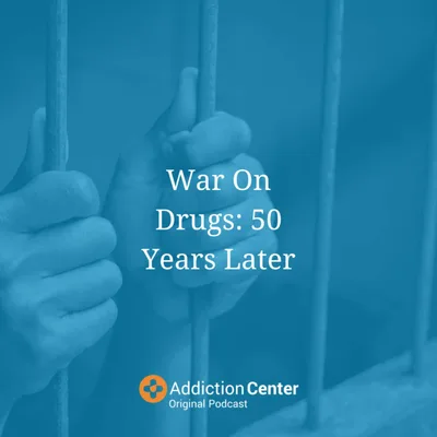 Episode 28 - War On Drugs: 50 Years Later