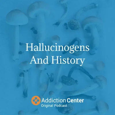 Episode 23 - Hallucinogens And History