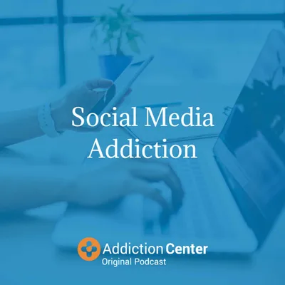 Episode 21 - Social Media Addiction
