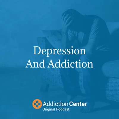 Episode 15 - Depression And Addiction