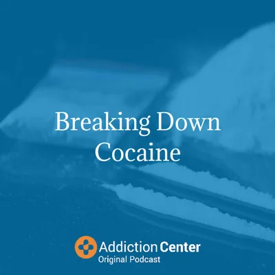 Episode 13 – Breaking Down Cocaine