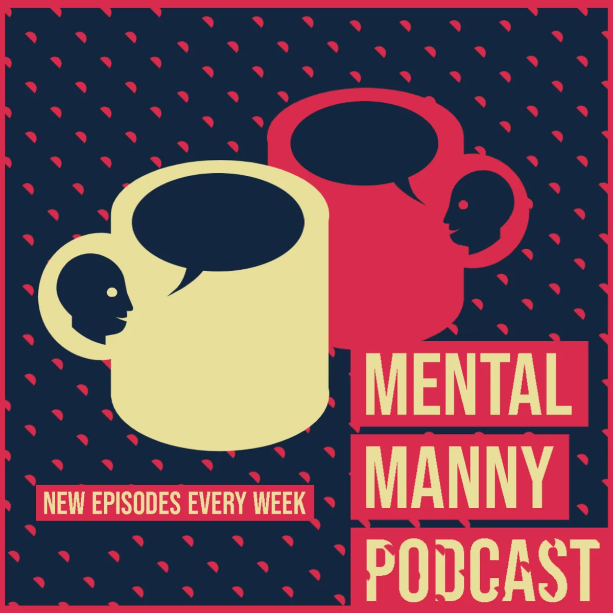 Mental Manny Podcast #3