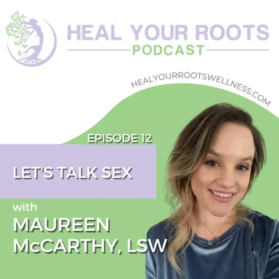 Let's Talk Sex with Maureen McCarthy, LSW