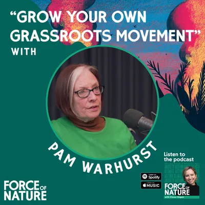 Grow Your Own Grassroots Movement - A Conversation with Pam Warhurst