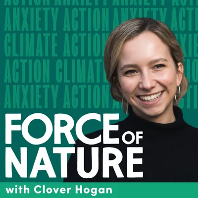 Welcome to the Force of Nature Podcast