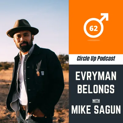 62: EVRYMAN Belongs With Mike Sagun