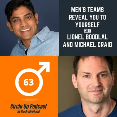 63: Men's Teams Reveal You To Yourself with Michael Craig and Lionel Boodlal