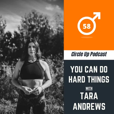 58: You Can Do Hard Things with Tara Andrews