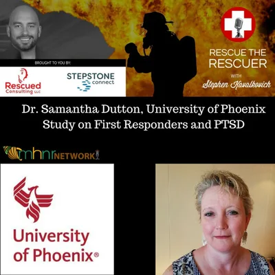 Dr Samantha Dutton, Dean @ Phoenix University and I discuss PTSD and First Responders