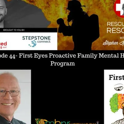 Episode 44- First Eyes Proactive Family Mental Health Program