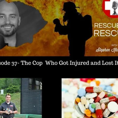 Episode 37- The Cop Who Got Injured and Lost It All