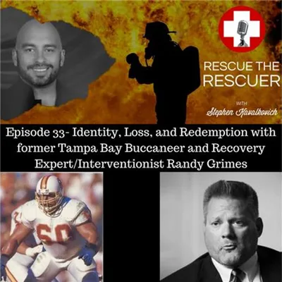 Episode 33- Former Tampa Bay Buccaneer and Recovery Expert