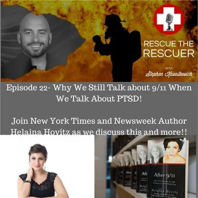 Episode 22- Why We Still Talk About 9/11 When We Talk about PTSD