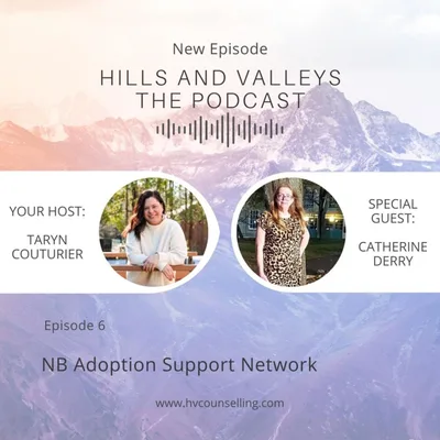 Episode 6 - New Brunswick Adoption Support Network