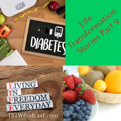044 - Life Transformation Stories (Part 9)