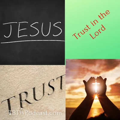 029 - Trust in the Lord