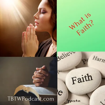 028 - What is Faith?