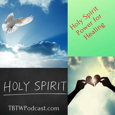 021 - Holy Spirit Power for Inner Healing