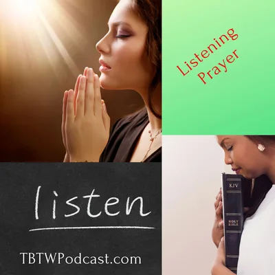 022 - Listening Prayer