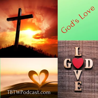 003 - The Unconditional Love of God