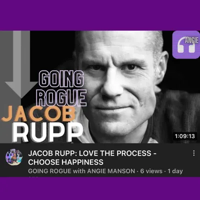 Angie Manson with Jacob Rupp: "Love the Process - Self Development - Mindset"