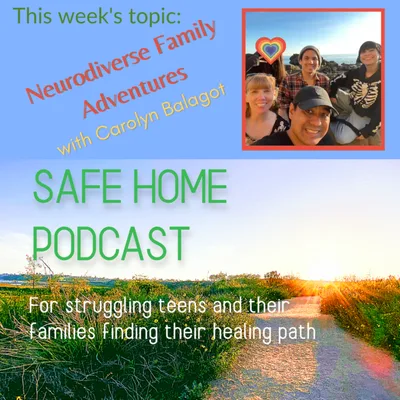 Neurodiverse Family Adventures with Carolyn Balagot - Ep 72