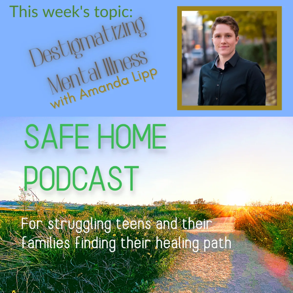 Destigmatizing Mental Illness with Amanda Lipp - Ep 71