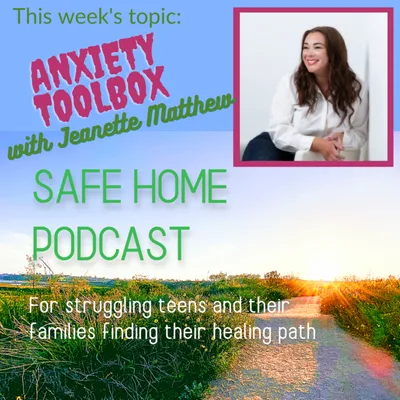 Anxiety Toolbox with Jeanette Matthew - Ep 47