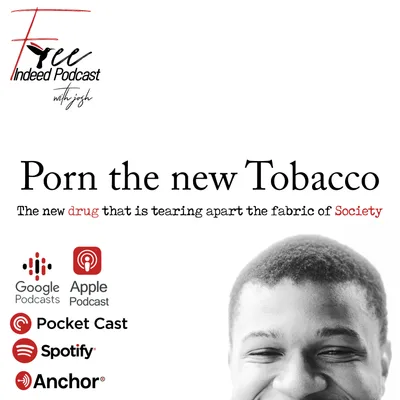 Porn the new Tobacco