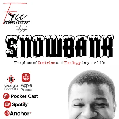 SnowBank - The place of Theology and Doctrine in your life (Season Finale)