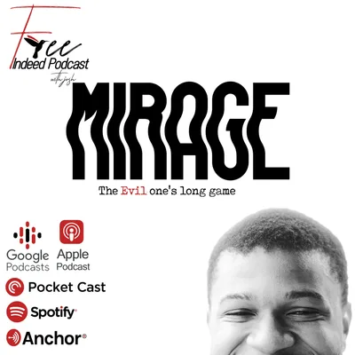 Mirage ▪︎ The Evil One's Long Game