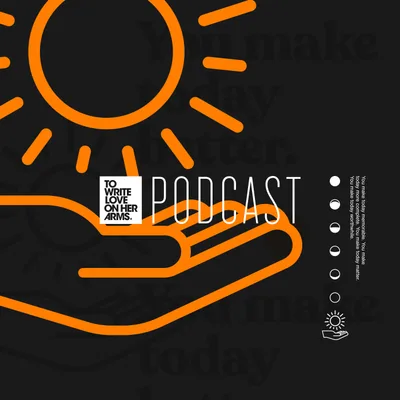 Episode 201: You Make Today Better - WSPD Campaign Launch with Jamie Tworkowski