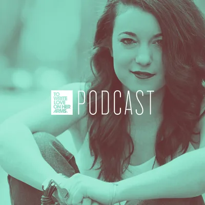 Episode 009: Stories Are Still The Most Powerful Thing That We Have - Hannah Brencher