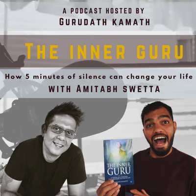 How 5 minutes of silence can change your life - Amitabh Swetta | EP04