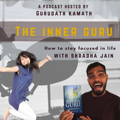 How to stay focused in life with Shradha Jain | EP03
