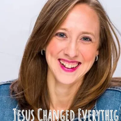 Jesus Changed Everything