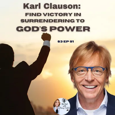 Karl Clauson: Find Victory in Surrendering to God's Power