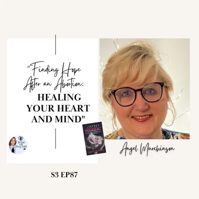 Finding Hope After an Abortion: Healing Your Heart and Mind