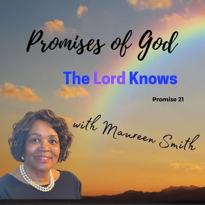 The Lord Knows; Promise 21