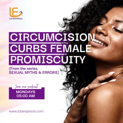 CIRCUMCISION CURBS FEMALE PROMISCUITY