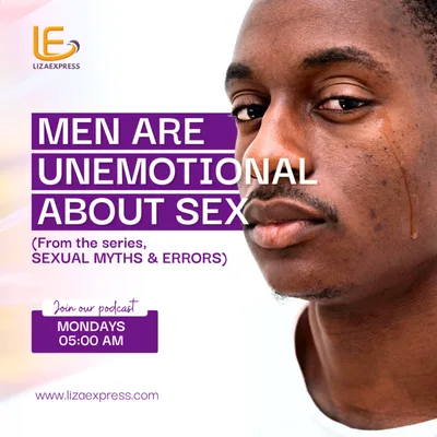 MEN ARE UNEMOTIONAL ABOUT SEX