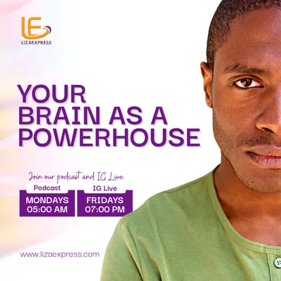 YOUR BRAIN AS A POWER HOUSE